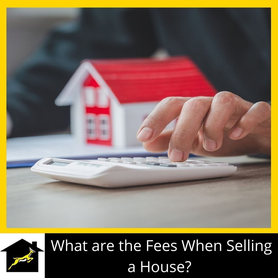 What are the Fees When Selling a House? 
